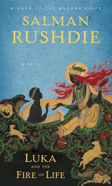 Luka and the fire of life : a novel / Salman Rushdie.