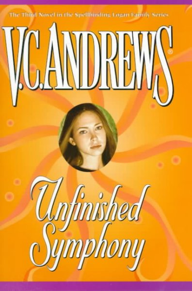 Unfinished symphony / by The Virginia C. Andrews Trust and The Vanda Partnership.