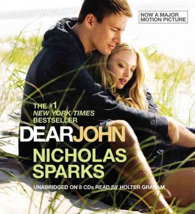 DEAR JOHN  [sound recording] / : Nicholas Sparks.