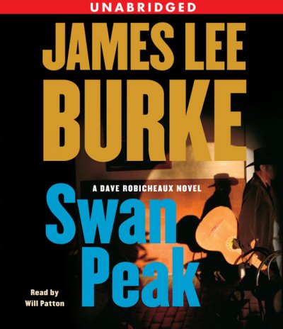 SWAN PEAK (CD) [sound recording] / : James Lee Burke.
