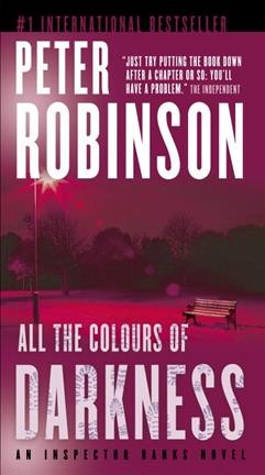 ALL THE COLOURS OF DARKNESS (MYS) / Peter Robinson.