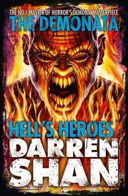 Hell's heroes : The Demonata : bk.10 / Darren Shan.