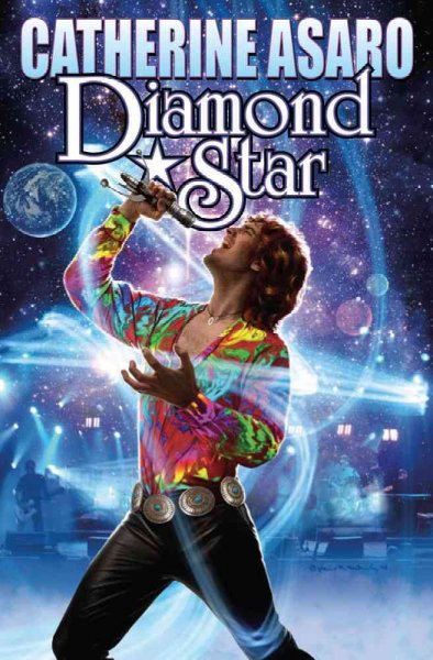 Diamond star / Catherine Asaro.