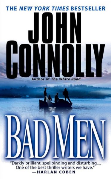 Bad men / John Connolly.