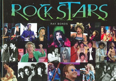Rock stars / Ray Bonds.