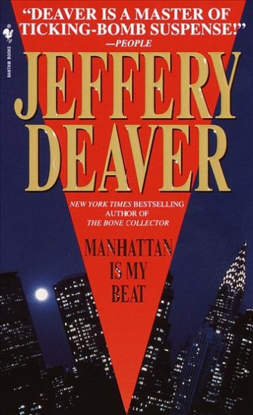 Manhattan is my beat / Jeffery Deaver.