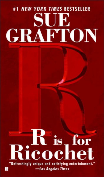 R is for ricochet / Sue Grafton.