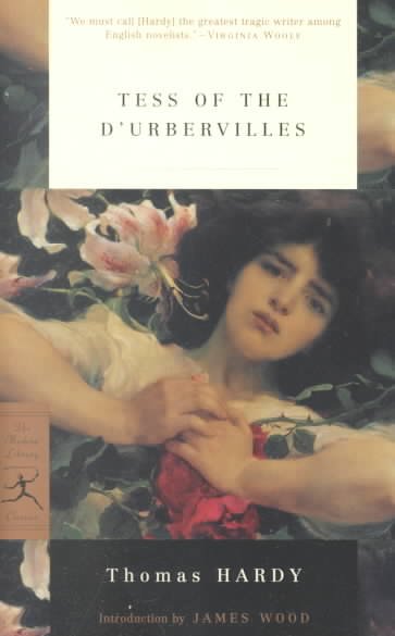 Tess of the D'Urbervilles : a pure woman / Thomas Hardy ; introduction by James Wood ; notes by Daniel S. Burke.