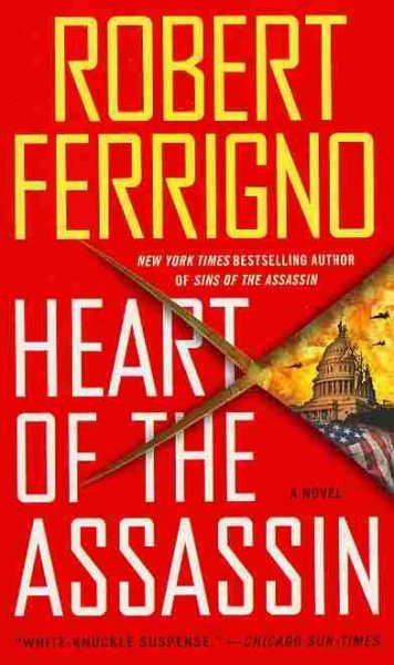 Heart of the assassin : a novel / Robert Ferrigno.