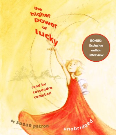 The higher power of Lucky [sound recording] / Susan Patron.