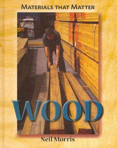 Wood / by Neil Morris.