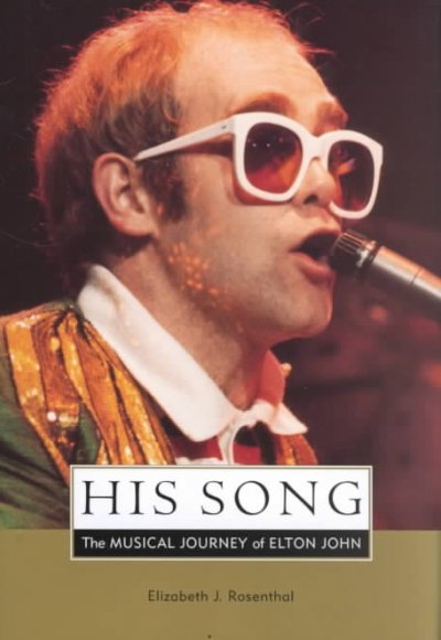 His song : the musical journey of Elton John.