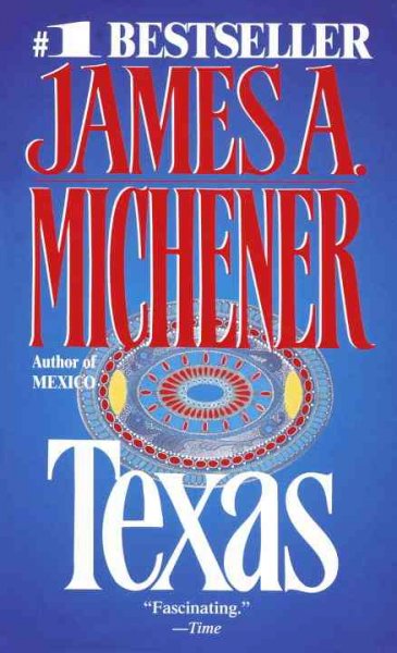 Texas / by James A. Michener.