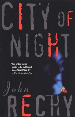 City of night / by John Rechy.