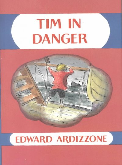 Tim in danger / by Edward Ardizzone.