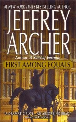 First among equals / Jeffrey Archer ; [political cartoons by Charles Griffin].