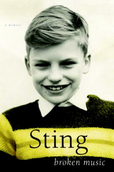 Broken music : a memoir / Sting.