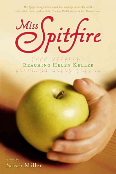 Miss Spitfire : reaching Helen Keller / Sarah Miller.