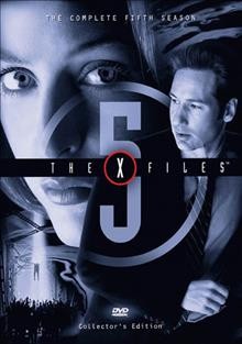 The X-files. The complete fifth season [videorecording] / Ten Thirteen Inc. in association with Twentieth Century Fox Television and Twentieth Century Fox Film Corporation.