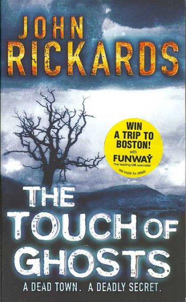 The touch of ghosts / John Rickards.
