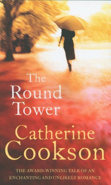 The round tower / Catherine Cookson.