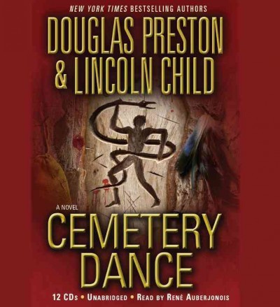 Cemetery dance [sound recording] / Douglas Preston & Lincoln Child.