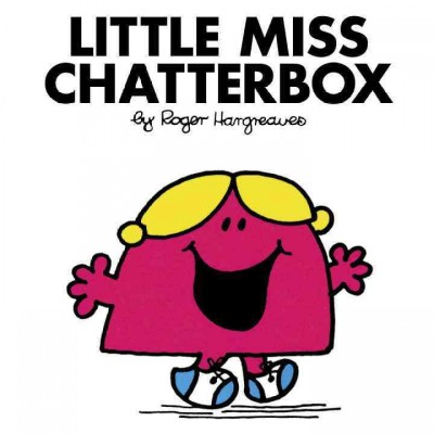 Little Miss Chatterbox.