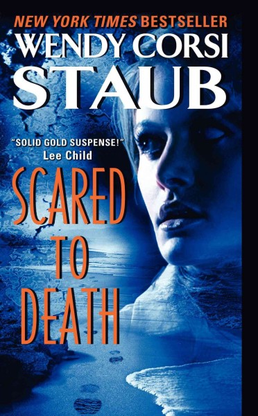 Scared to death / Wendy Corsi Staub.