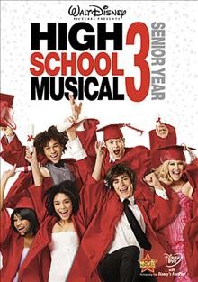 High school musical 3 [videorecording] : senior year.