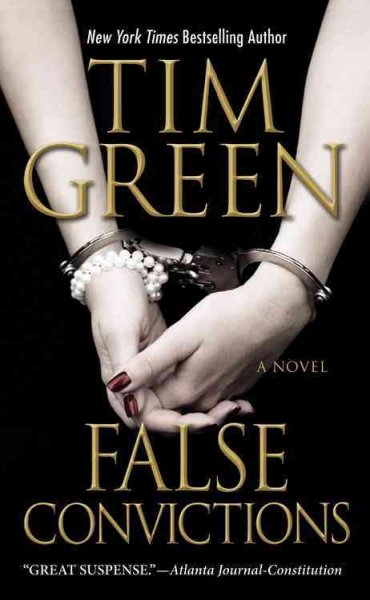 False convictions / Tim Green.