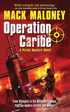 Operation Caribe / Mack Maloney.