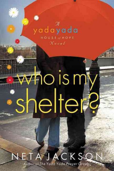 Who is my shelter? / Neta Jackson.