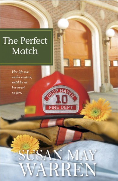 The perfect match [book] / Susan May Warren.