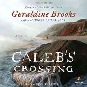 Caleb's crossing [sound recording] : a novel / Geraldine Brooks.
