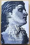 The new Eve in Christ :  the use and abuse of the Bible in the debate about women in the church /  Mary Hayter.