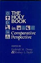The Holy Book in comparative perspective / edited by Frederick M. Denny & Rodney L. Taylor.