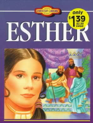 Esther / Susan Martins Miller ; illustrated by Al Bohl.
