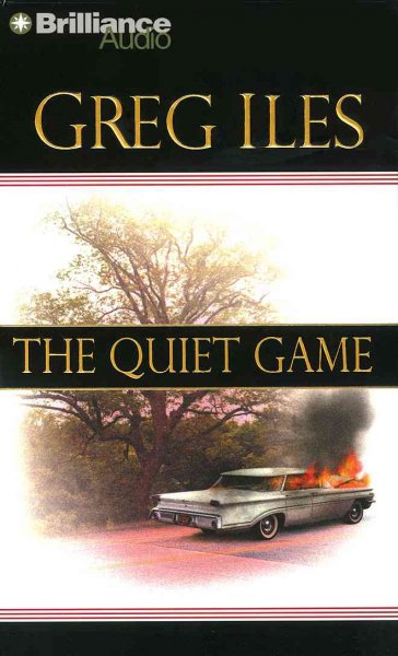 The quiet game [sound recording] / Greg Iles.