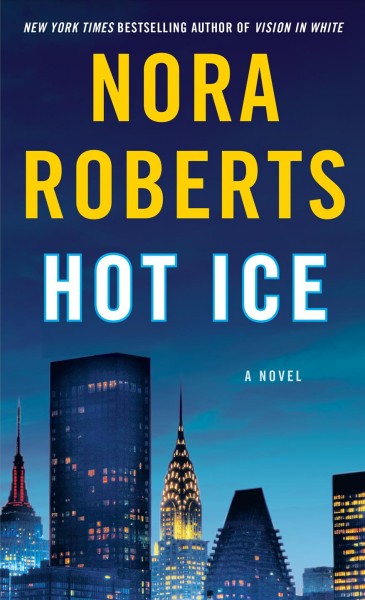 Hot ice / Nora Roberts.