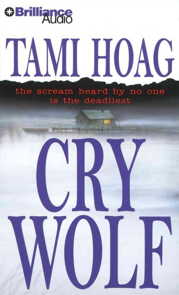 Cry wolf [sound recording] / Tami Hoag.