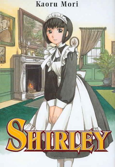 Shirley [book] / by Mori Kaoru ; [translation and adaptation, Sheldon Drzka].