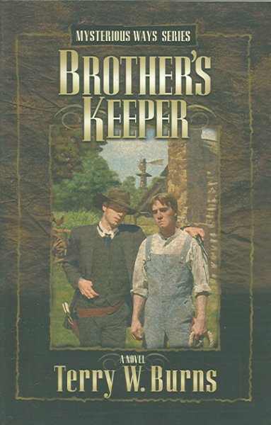 Brother's keeper [book] / Terry Burns.