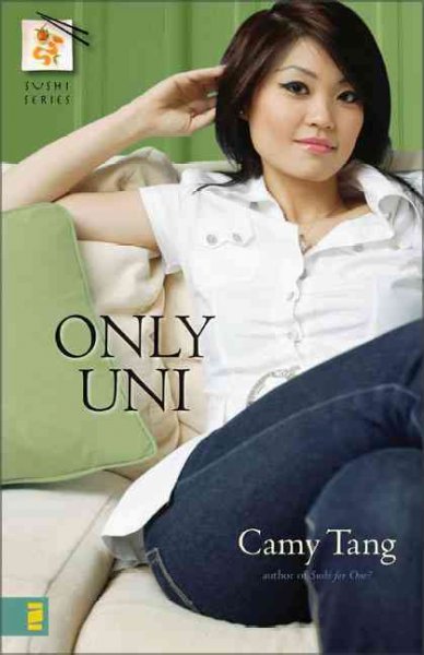 Only uni [book] / Camy Tang.