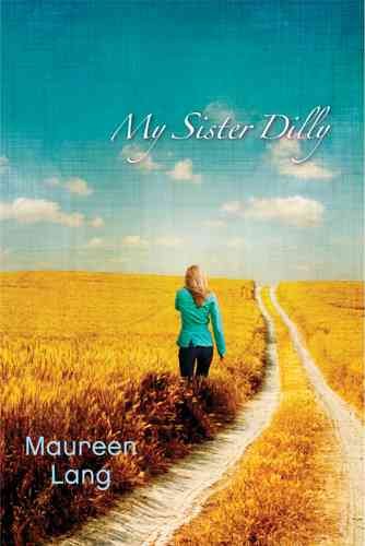 My sister Dilly [book] / Maureen Lang.