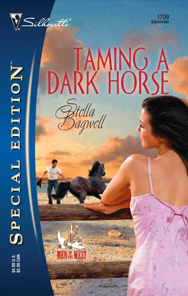 Taming a dark horse [book] / Stella Bagwell.