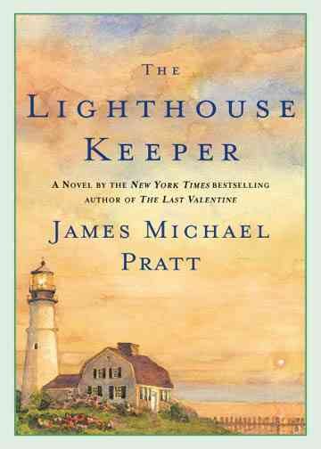 The lighthouse keeper / James Michael Pratt.