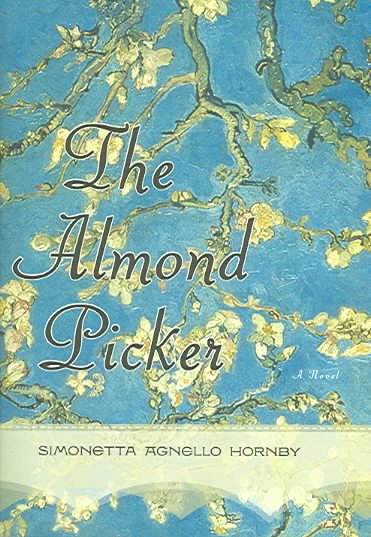 The almond picker / Simonetta Agnello Hornby ; translated from the Italian by Alastair McEwen.