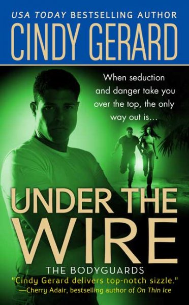 Under the wire / Cindy Gerard.