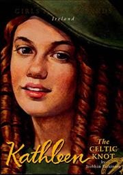 Kathleen : the Celtic knot / by Siobhán Parkinson ; illustration by Troy Howell.