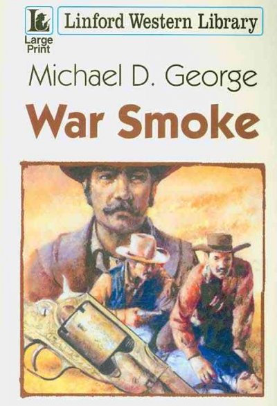 War Smoke / Michael D George.